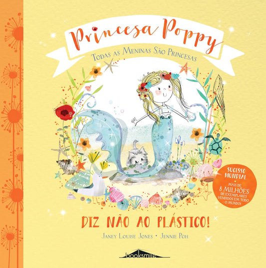 Princesa Poppy: Diz Não ao Plástico!