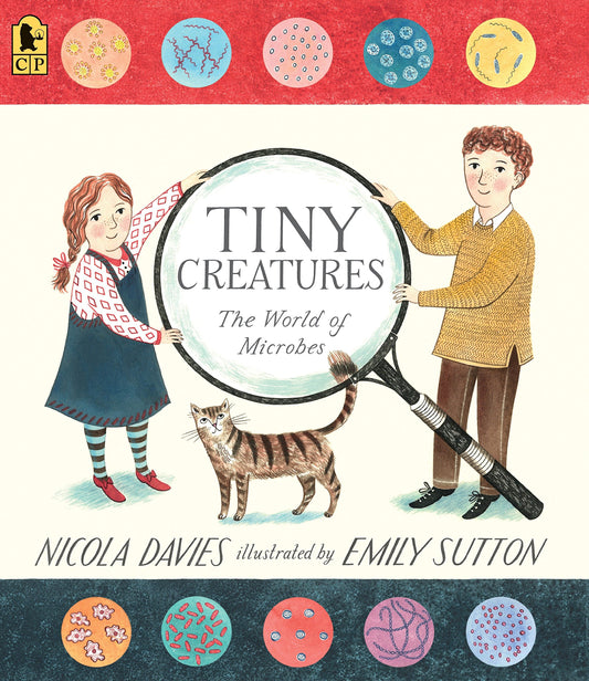 Tiny Creatures: The World of Microbes