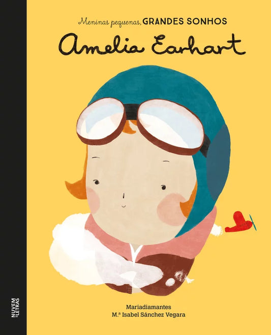 Meninas Pequenas, Grandes Sonhos: Amelia Earheart