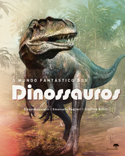 O Mundo Fantástico dos Dinossauros