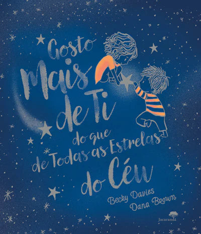 Gosto Mais de Ti do que de Todas as Estrelas do Céu