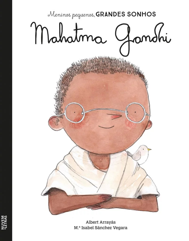 Meninos Pequenos, Grandes Sonhos: Mahatma Gandhi