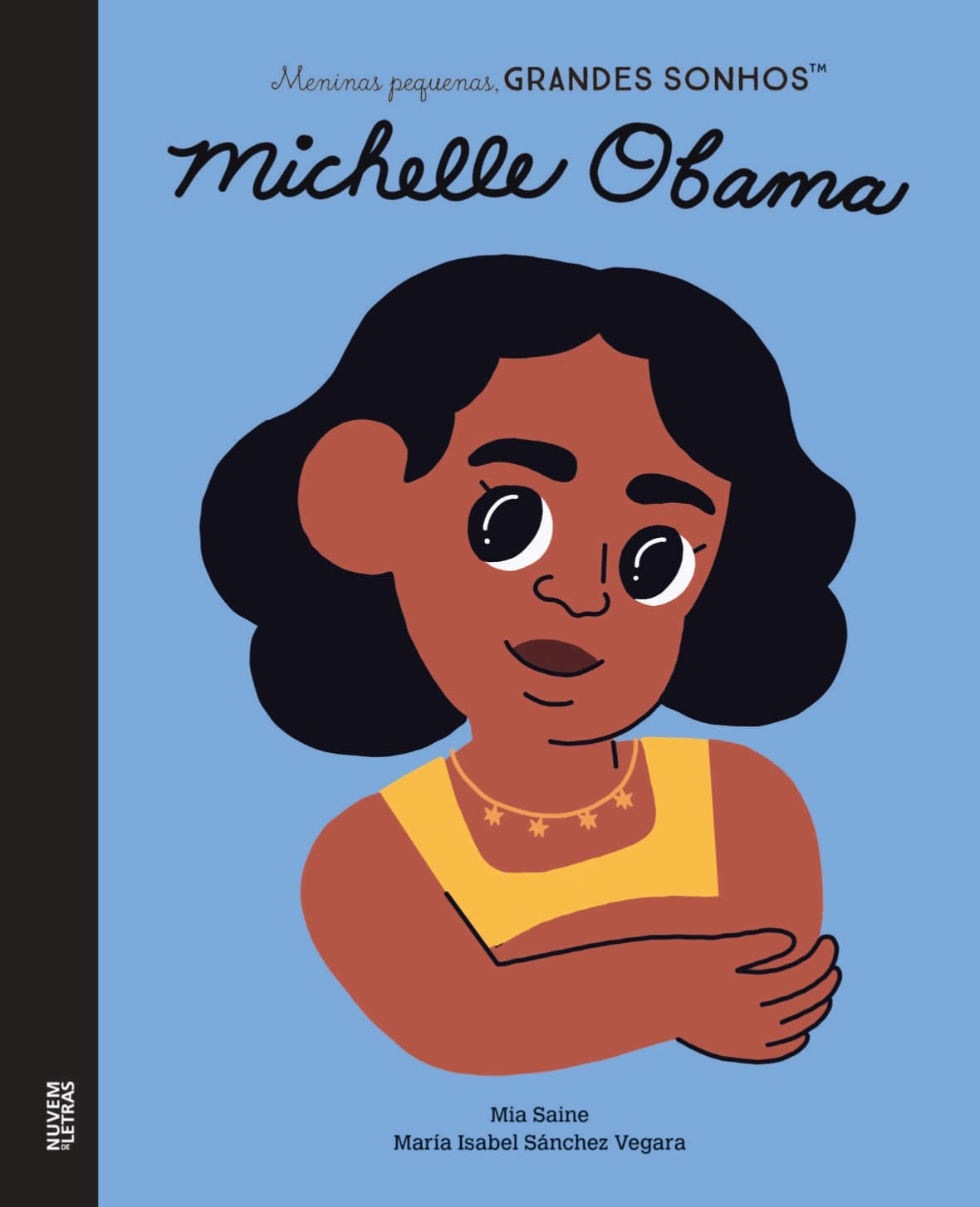 Meninas Pequenas, Grandes Sonhos: Michelle Obama